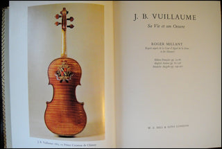 [Vuillaume, Jean Baptiste. (1798 - 1875)] Millant, Roger.  J.B. Vuillaume, sa vie et son oeuvre