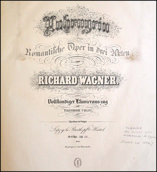 Wagner, Richard. (1813–1883) Lohengrin: romantische Oper in drei Akten von Richard Wagner; vollständiger Klavierauszug von Theodor Uhlig. [SIGNED BY JOHANNA JACHMANN-WAGNER and with Original Early Performance Programs and Clippings]