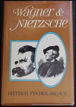 [Wagner, Richard. (1813–1883)] Fischer-Dieskau, Dietrich. (1925–2012) Wagner & Nietzsche - SIGNED