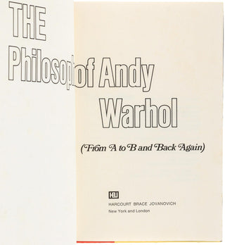 Warhol, Andy. (1928–1987) The Philosophy of Andy Warhol (From A to B & Back Again) - SIGNED WITH SOUP CAN SKETCH