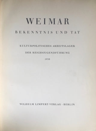 [Holocaust] [Barber, Samuel. (1910–1981)] Zander, Otto. Weimar: Bekenntnis und Tat. Kultupolitisches Arbeitslager der Reichsjugendführung, 1938 - FROM SAMUEL BARBER'S COLLECTION