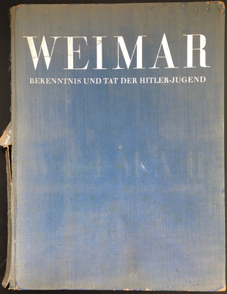 [Holocaust] [Barber, Samuel. (1910–1981)] Zander, Otto. Weimar: Bekenntnis und Tat. Kultupolitisches Arbeitslager der Reichsjugendführung, 1938 - FROM SAMUEL BARBER'S COLLECTION