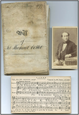 Costa, Michael. (1808–1884) Important Archive of materials, including his Diary and Signed Will.